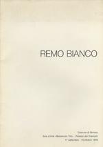 Remo Bianco: Comune di Ferrara, Sala d'arte Benvenuto Tisi, Palazzo dei diamanti, 17 settembre - 15 ottobre 1978