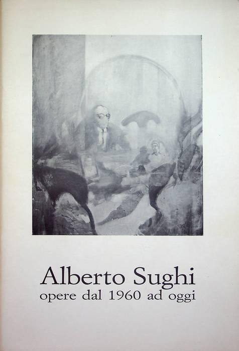 Russo & Russo: la Barcaccia: Alberto Sughi: opere dal 1960 ad oggi: 1-15 settembre 1987