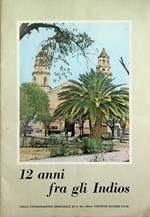 12 anni fra gli Indios: nella consacrazione episcopale di Sua ecc. Mons. Giacinto Eccher OFM, primo prelato di Aiquile in Bolivia: Trento: 1 aprile 1962
