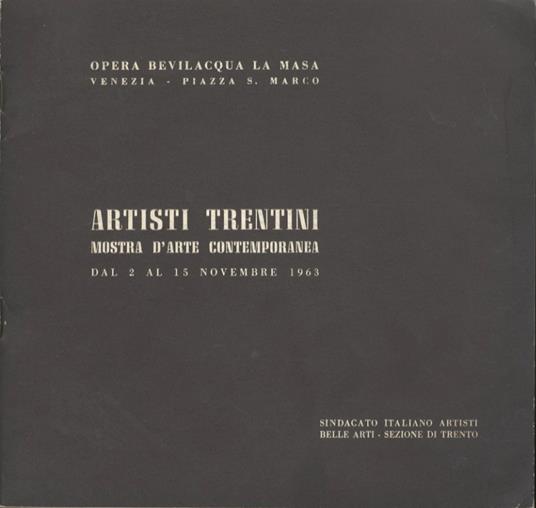 Artisti trentini: mostra d'arte contemporanea 2 - 15 novembre 1963; 1 - 15 dicembre 1963 - Bruno Passamani - copertina
