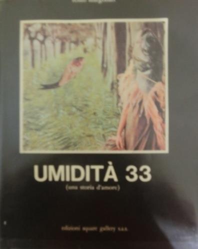Umidità 33: una storia d'amore - Renzo Margonari - copertina