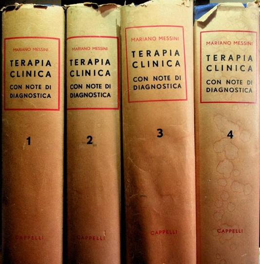 Trattato di terapia clinica con note sintetiche di diagnostica: opera premiata con la medaglia d'oro al merito clinico Guido Baccelli - Mariano Messini - copertina