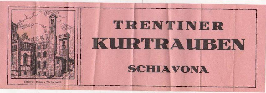 Trentiner Kurtrauben: Schiavona