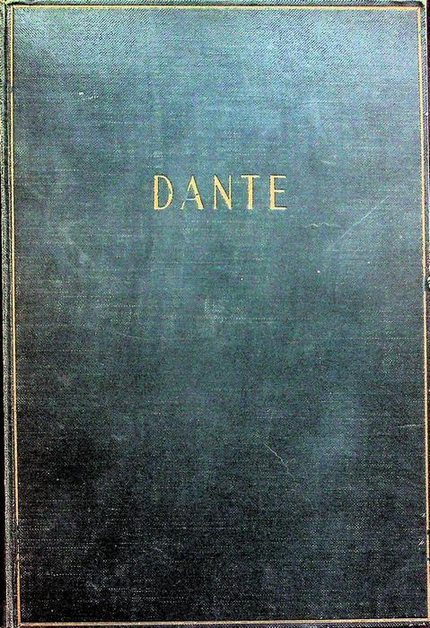 Dante: la vita, le opere, le grandi citta dantesche, Dante e l'Europa - Giuseppe Albini - copertina