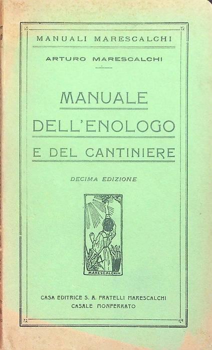 Manuale dell'enologo e del cantiniere