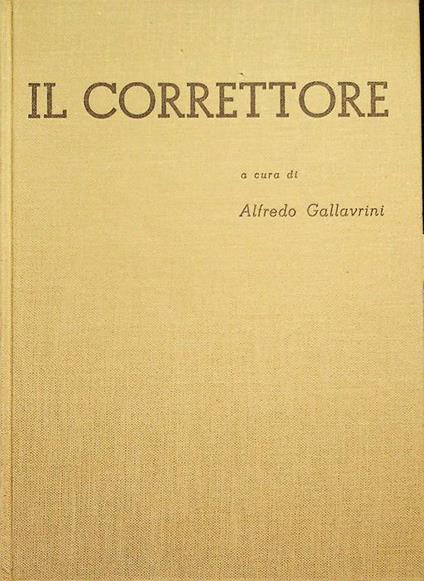 Il correttore: guida teorica e pratica per chi stampa e per chi fa stampare - copertina