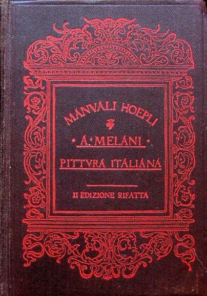 Pittura italiana antica e moderna - Alfredo Melani - copertina