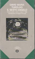 Il sesto Angelo: poesie scelte (prima e dopo il 1968)