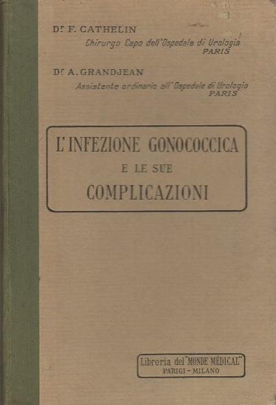 L' infezione gonococcica e le sue complicazioni - copertina