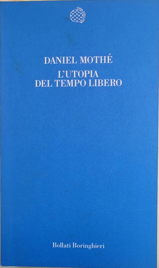 L' utopia del tempo libero - Daniel Mothé - copertina
