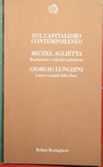 Sul capitalismo contemporaneo - Regolazione e crisi del capitalismo - I nuovi compiti dello Stato