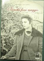 Benchè fosse maggio