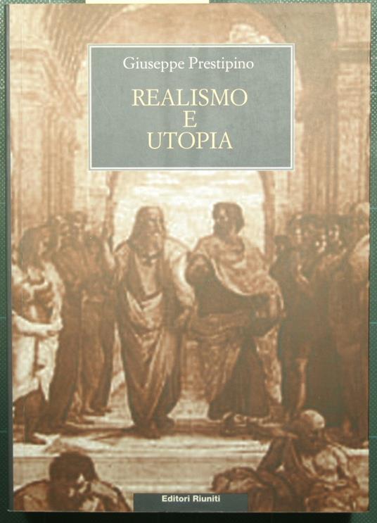 Realismo e utopia - In memoria di Lukacs e Bloch - Giuseppe Prestipino - copertina