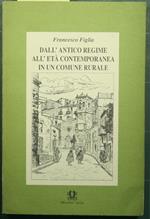 Dall'antico regime all'età contemporanea in un comune rurale