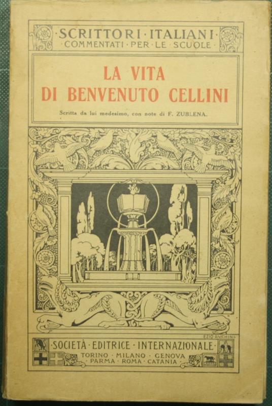 vita di Benvenuto Cellini scritta da lui medesimo - Benvenuto Cellini - copertina