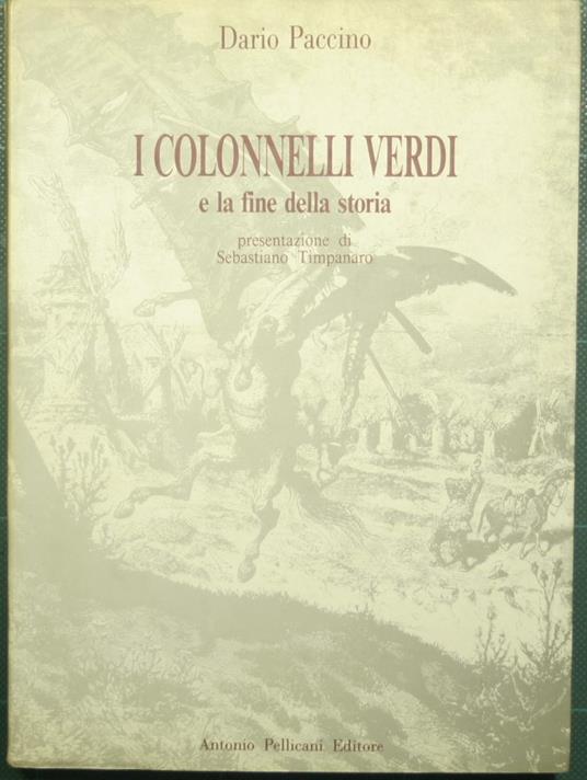 I colonnelli verdi e la fine della storia - Dario Paccino - copertina