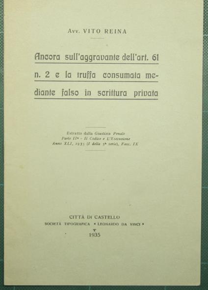 Ancora sull'aggravante dell'art. 61 n. 2 e la truffa consumata mediante falso in scrittura privata - Vito Reina - copertina