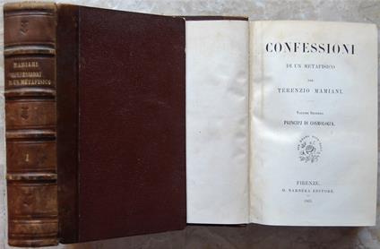 Confessioni Di Un Metafisico. Volume 1: Principi Di Ontologia. Volume 2: Principi Di Cosmologia - Terenzio Mamiani - copertina