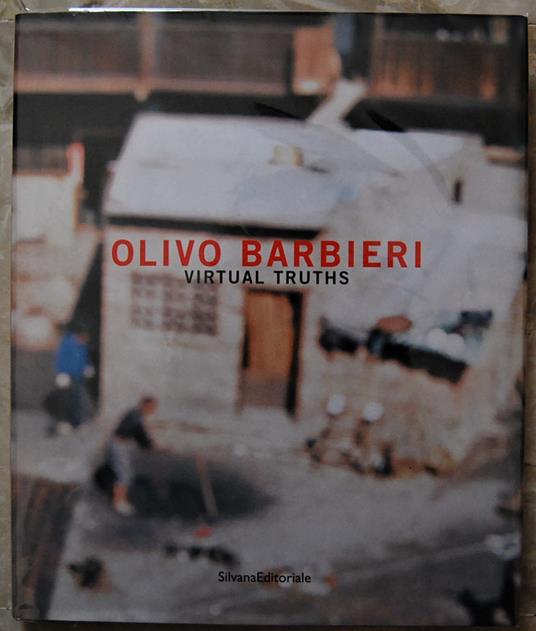Olivo Barbieri. Virtual Truths - copertina