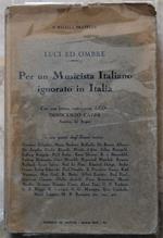 Luci Ed Ombre. Per Un Musicista Italiano Ignorato In Italia