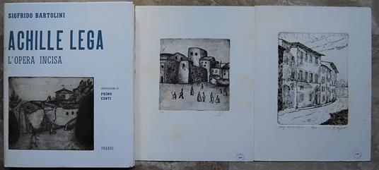 Achille Lega. L'Opera Incisa E Iconografia - Sigfrido Bartolini - copertina
