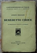 Benedetto Croce. Con Bibliografia, Ritratto Ed Autografo