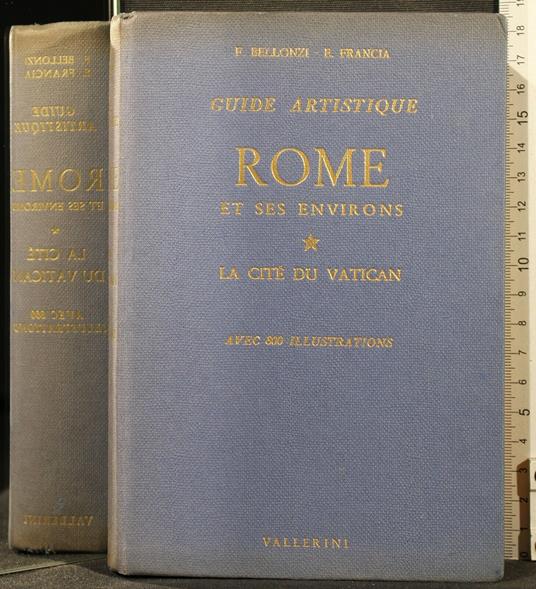 Guide Artistique. Rome. La Cité Du Vatican - Fortunato Bellonzi - copertina