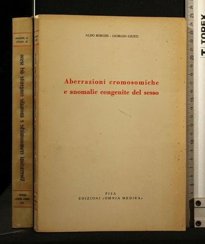 Aberrazioni Cromosomiche e Anomalie Congenite Del Sesso - Angelo Borghi - copertina