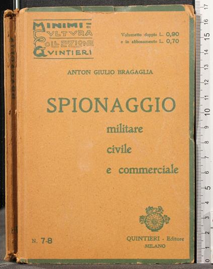 Spionaggio. Militare Civile e Commerciale - A. Giulio Bragaglia - copertina