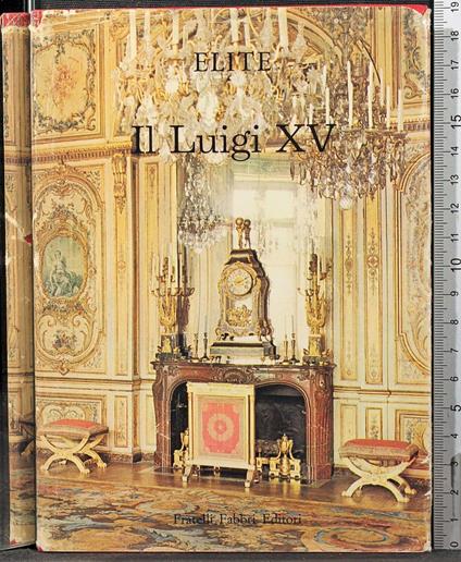 Il Luigi XV - Alvar Gonzáles-Palacios - copertina