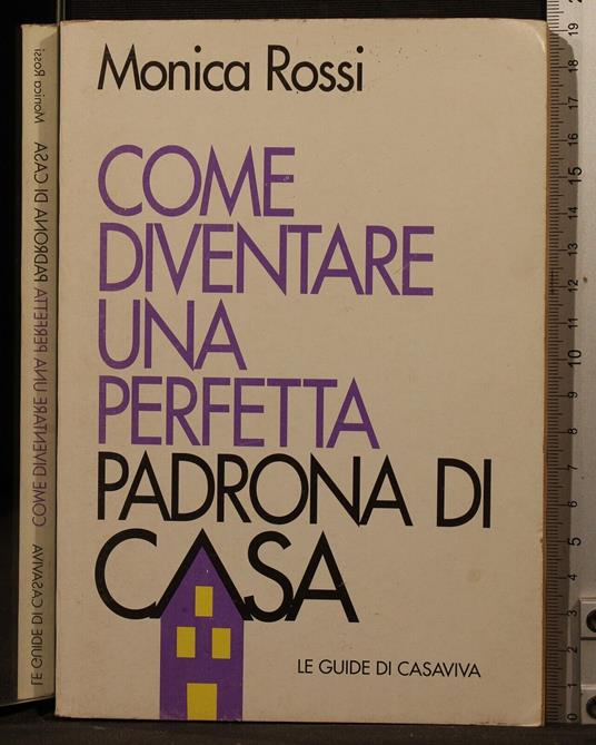 Come diventare una perfetta padrona di casa - Marco Rossi - copertina