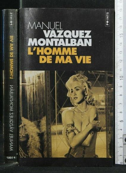 L' Homme De Ma Vie - Manuel Vázquez Montalbán - copertina