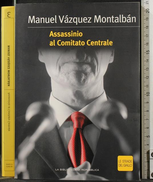 Assassinio Al Comitato - Manuel Vázquez Montalbán - copertina