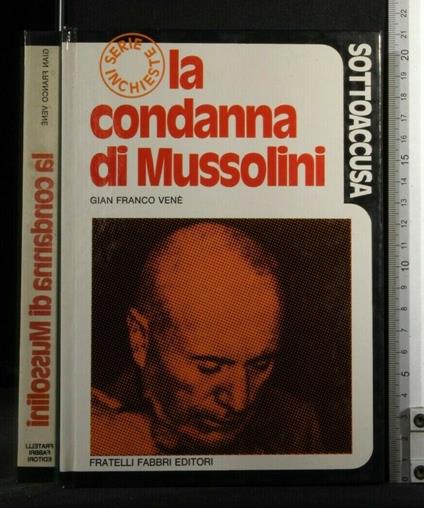 Sottoaccusa La Condanna di Mussolini - Gianfranco Venè - copertina