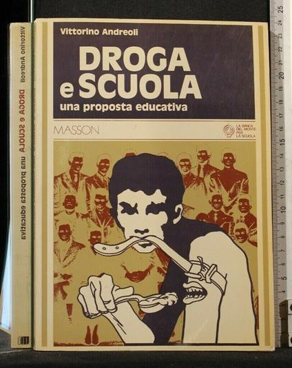 Droga e Scuola - Vittorino Andreoli - copertina