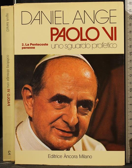 Paolo Vi. Uno Sguardo Profetico. Vol 2 - Daniel Ange - copertina