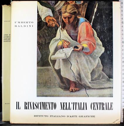 Il rinascimento nell'Italia centrale - Umberto Baldini - copertina