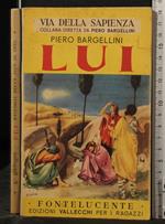 Lui. Racconti Della Vita Di
