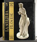 Capolavori Della Scultura 5 La Scultura Francese