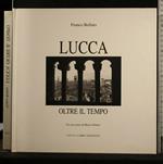 Lucca Oltre Il Tempo