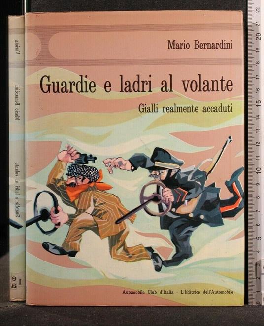 Guardie e Ladri Al Volante - Mario Bernardini - copertina