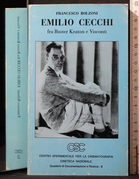 Emilio Cecchi fra Buster Keaton e Visconti - Francesco Bolzoni - copertina