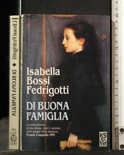 Di Buona Famiglia - Isabella Bossi Fedrigotti - copertina