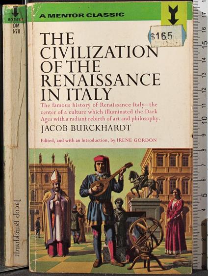 The civilization of the renaissance in italy - Jacob Burckhardt - copertina