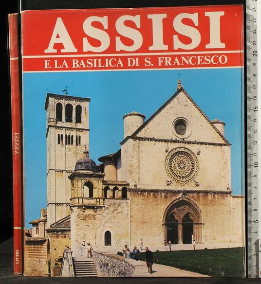 Assisi e La Basilica di S - Renzo Chiarelli - copertina