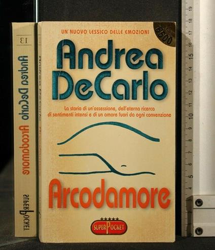 Arcodamore - Andrea De Carlo - copertina