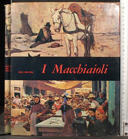 I Macchiaioli - Raffaele De Grada - copertina