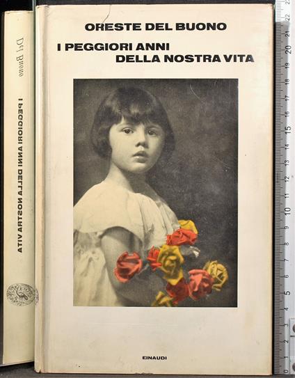 I peggiori anni della nostra vita - Oreste Del Buono - copertina