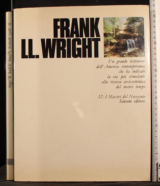 Frank LL Wright - Marco Dezzi Bardeschi - copertina