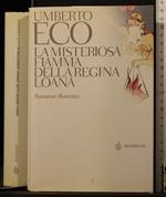 La misteriosa fiamma della regina loana